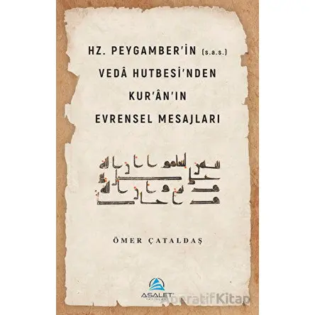 Hz. Peygamberin (s.a.s.) Veda Hutbesinden Kuranın Evrensel Mesajları