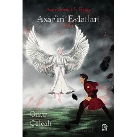 Asar Serisi 1: Asarın Evlatları - Onur Çalcalı - Luna Yayınları