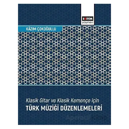 Klasik Gitar ve Klasik Kemençe için Türk Müziği Düzenlemeleri