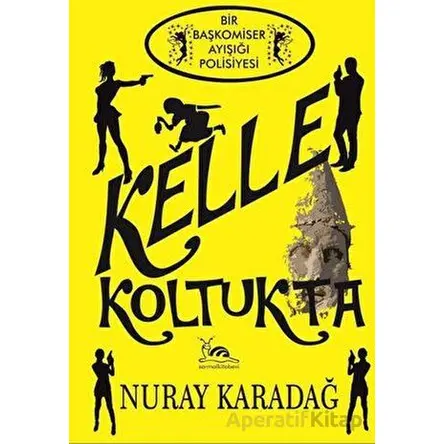 Kelle Koltukta - Nuray Karadağ - Sarmal Kitabevi