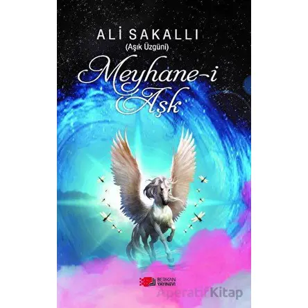 Meyhane-i Aşk - Ali Sakallı - Berikan Yayınevi