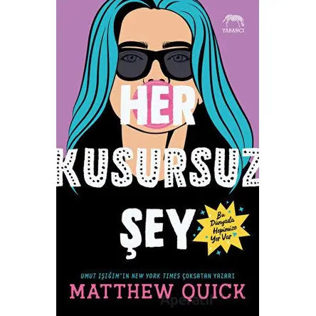 Her Kusursuz Şey - Matthew Quick - Yabancı Yayınları
