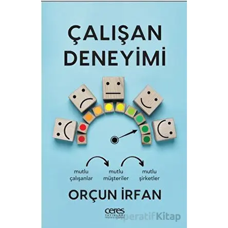 Çalışan Deneyimi - Orçun İrfan - Ceres Yayınları