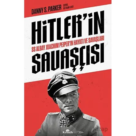 Hitlerin Savaşçısı - Danny S. Parker - Kronik Kitap