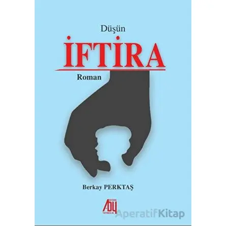 Düşün İftira - Berkay Perktaş - Baygenç Yayıncılık