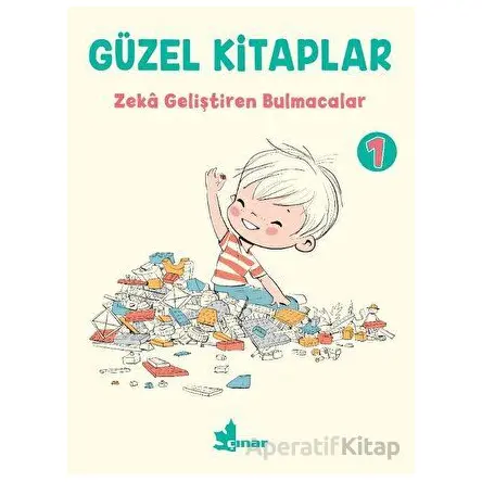 Güzel Kitaplar 1 Zeka Geliştiren Bulmacalar - Kolektif - Çınar Yayınları