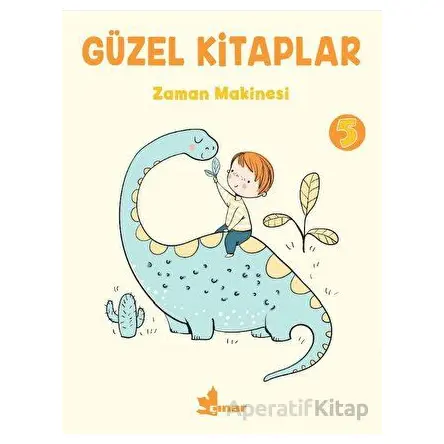 Güzel Kitaplar 5 Zaman Makinesi - Kolektif - Çınar Yayınları