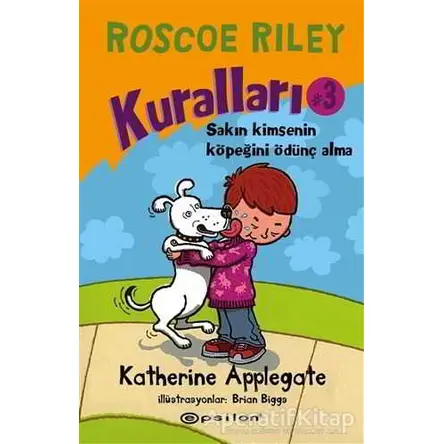 Roscoe Riley Kuralları - 3 - Katherine Applegate - Epsilon Yayınevi