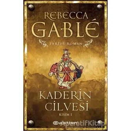 Kaderin Cilvesi - 1 - Rebecca Gable - Epsilon Yayınevi