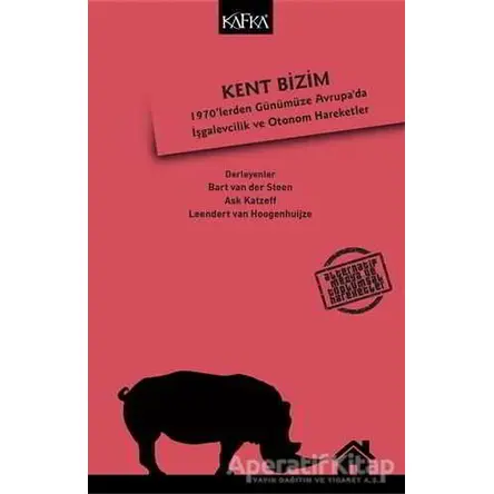 Kent Bizim - Ask Katzeff - Kafka Kitap