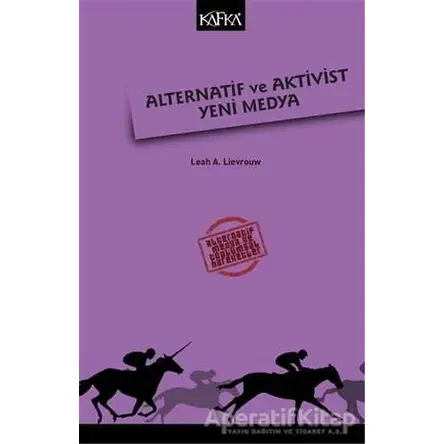 Alternatif ve Aktivist Yeni Medya - Kolektif - Kafka Kitap