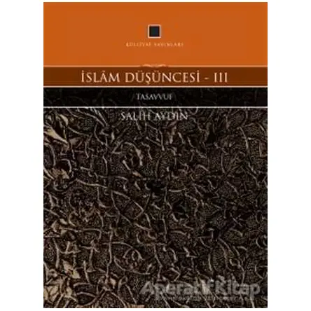 İslam Düşüncesi 3 - Salih Aydın - Külliyat Yayınları