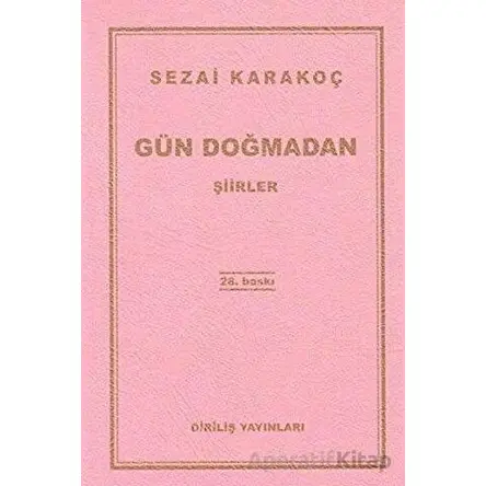 Gün Doğmadan - Sezai Karakoç - Diriliş Yayınları