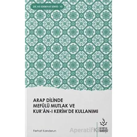 Arap Dilinde Mefulü Mutlak ve Kuran-ı Kerimde Kullanımı