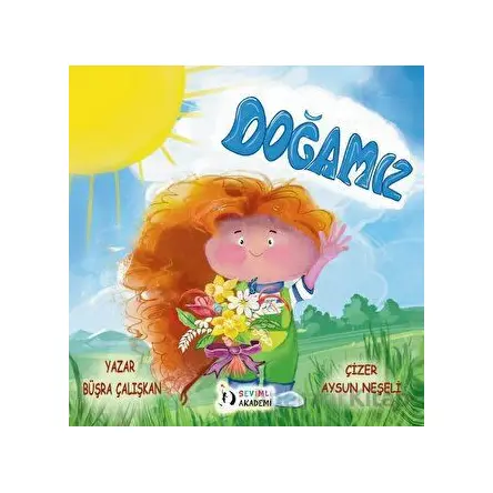 Doğamız - Büşra Çalışkan - Sevimli Akademi