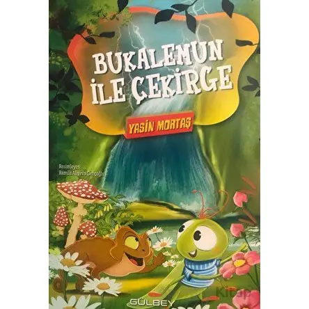 Bukalemun İle Çekirge - Yasin Mortaş - Gülbey Yayınları