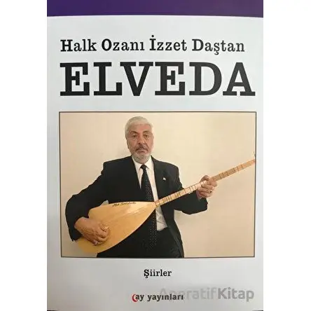 Elveda - Aşık İzzet Daştan - Ay Yayınları