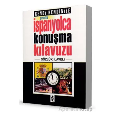Pratik İspanyolca Konuşma Kılavuzu - Sözlük İlaveli - Kolektif - Venedik Yayınları
