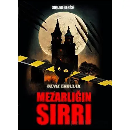 Sırlar Serisi- Mezarlığın Sırrı - Deniz Erbulak - Doğan Çocuk