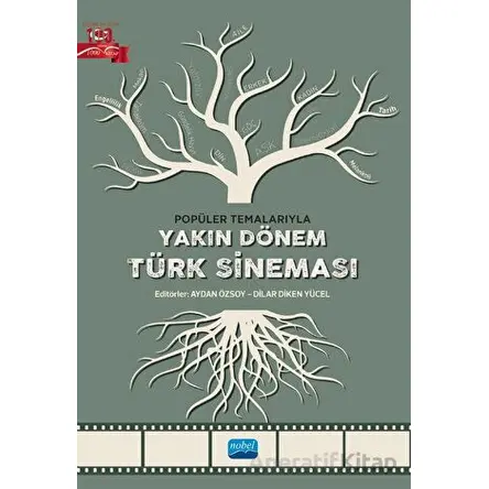 Popüler Temalarıyla Yakın Dönem Türk Sineması - Kolektif - Nobel Akademik Yayıncılık