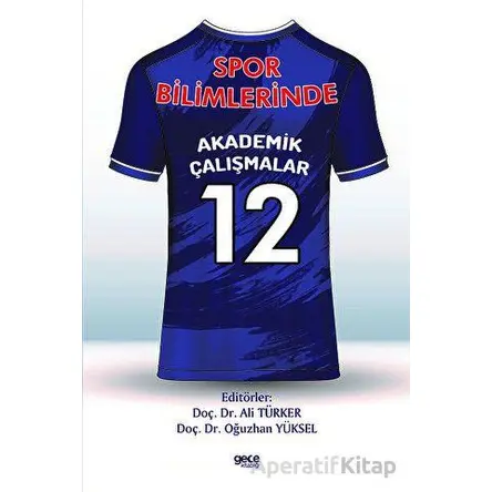 Spor Bilimlerinde Akademik Çalışmalar - 12 - Kolektif - Gece Kitaplığı