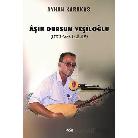Aşık Dursun Yeşiloğlu - Ayhan Karakaş - Gece Kitaplığı