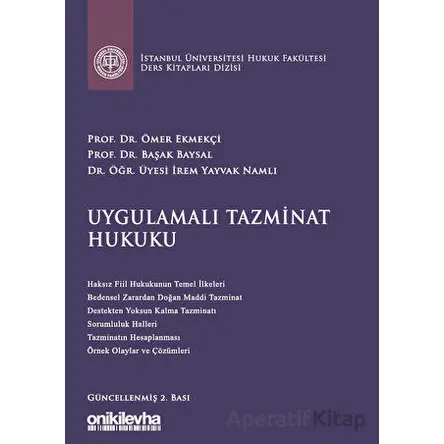 Uygulamalı Tazminat Hukuku - Ömer Ekmekçi - On İki Levha Yayınları