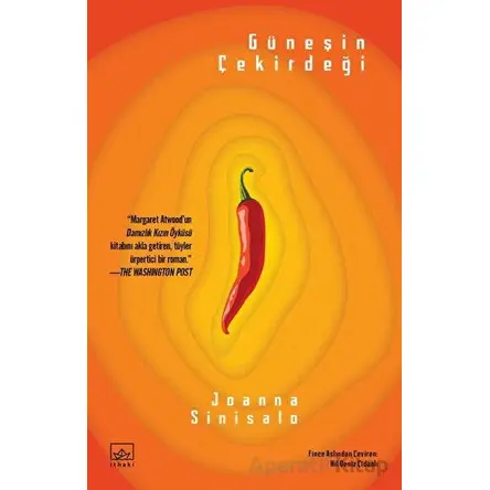 Güneşin Çekirdeği - Joanna Sinisalo - İthaki Yayınları
