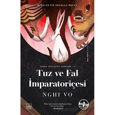 Tuz ve Fal İmparatoriçesi - Nghi Vo - İthaki Yayınları