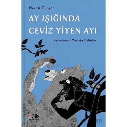Ay Işığında Ceviz Yiyen Ayı - Necati Güngör - Nesin Yayınevi