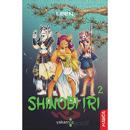 Shinobi Iri 2 - Laureleen Latour - Yakamoz Yayınevi