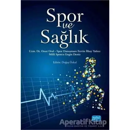 Spor ve Sağlık - Onur Oral - Nobel Akademik Yayıncılık