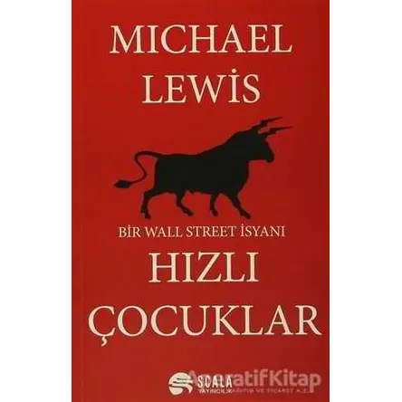Hızlı Çocuklar - Michael Lewis - Scala Yayıncılık