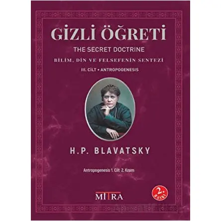 Gizli Öğreti 3. Cilt (The Secret Doctrine) - Helena Petrovna Blavatsky - Mitra Yayınları