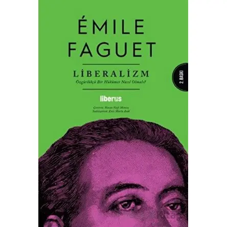 Liberalizm - Emile Faguet - Liberus Yayınları