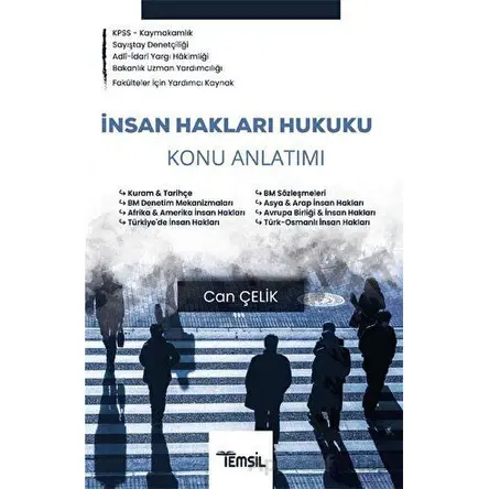 İnsan Hakları Hukuku Konu Anlatımı - Can Çelik - Temsil Kitap