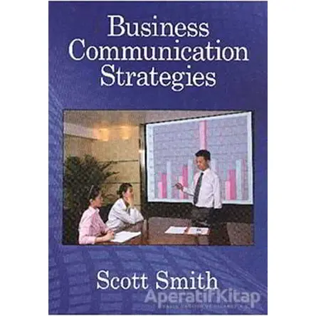 Business Communication Strategies - Scott Smith - MK Publications