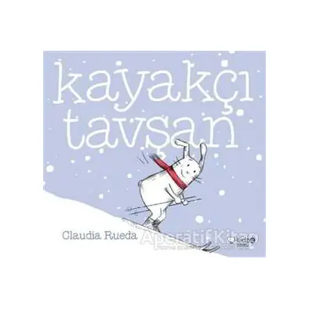 Kayakçı Tavşan - Claudia Rueda - Redhouse Kidz Yayınları