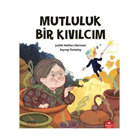 Mutluluk Bir Kıvılcım - Judith Malika Liberman - Redhouse Kidz Yayınları