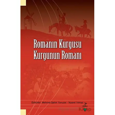 Romanın Kurgusu Kurgunun Romanı - Mustafa Aydemir - Grafiker Yayınları