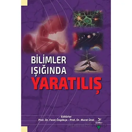 Bilimler Işığında Yaratılış - Kolektif - Grafiker Yayınları