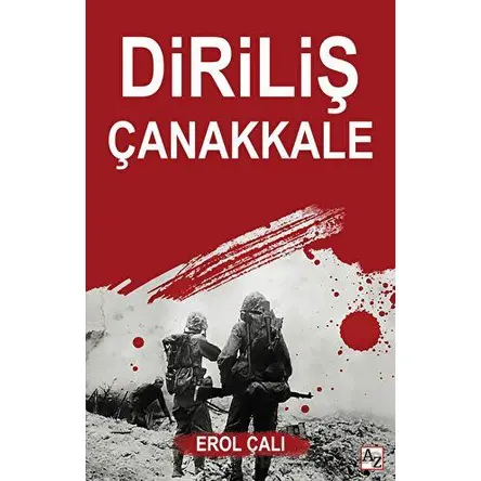 Diriliş Çanakkale - Erol Çalı - Az Kitap