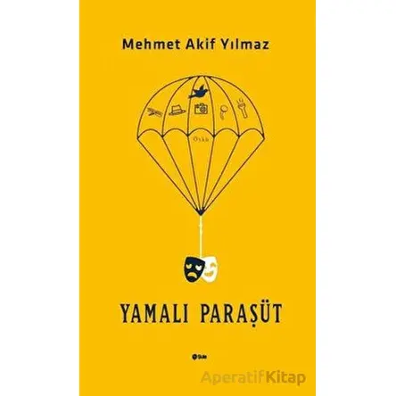 Yamalı Paraşüt - Mehmet Akif Yılmaz - Şule Yayınları