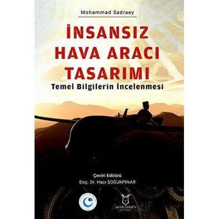 İnsansız Hava Aracı Tasarımı Temel Bilgilerin İncelenmesi - Kolektif - Akademisyen Kitabevi