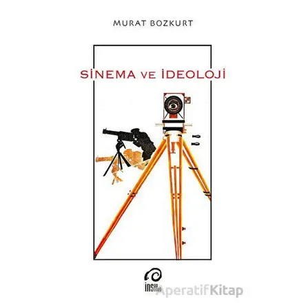 Sinema ve İdeoloji - Murat Bozkurt - İnsan Yayınları
