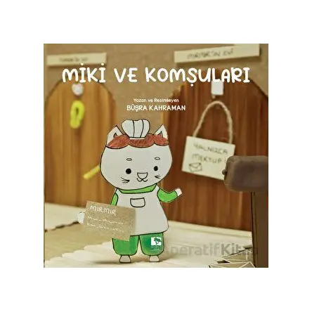 Miki ve Komşuları - Büşra Kahraman - Çınaraltı Yayınları