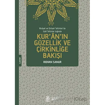 Kuranın Güzellik ve Çirkinliğe Bakışı - Rıdvan Sanur - DBY Yayınları