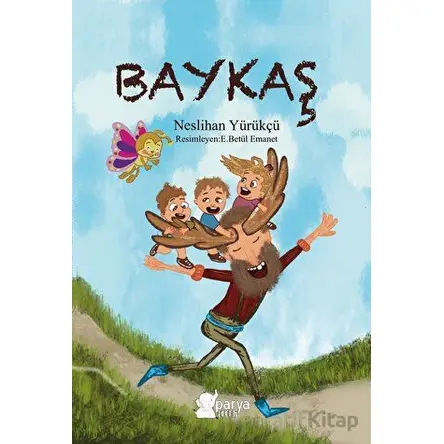 Baykaş - Neslihan Yürükçü - Parya Kitap
