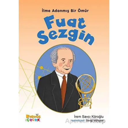Fuat Sezgin - İrem Savcı Köroğlu - Kaknüs Yayınları