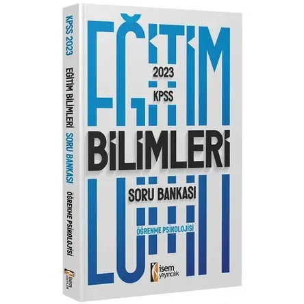 İsem 2023 KPSS Eğitim Bilimleri Öğrenme Psikolojisi Soru Bankası